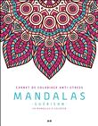 Mandalas - Guérison - Carnet de coloriage anti-stress