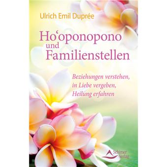 $HO'OPONOPONO UND FAMILIENSTELLEN