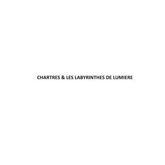 Chartres et les labyrinthes de lumière