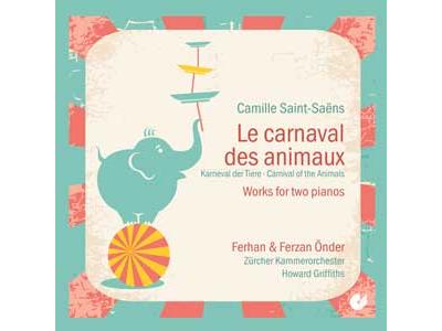 Le Carnaval Des Animaux - Works For Two Pianos