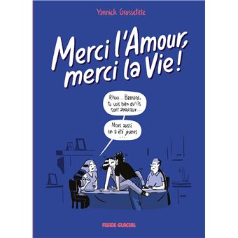 Merci l'Amour, merci la Vie ! - tome 02