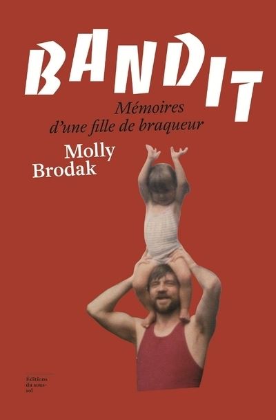 Bandit - Mémoires d'une fille de braqueur
