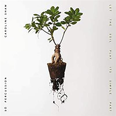 Let The Soil Play Its Simple Part