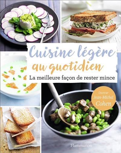 Ma cuisine légère au quotidien - Jean-Michel Cohen - broché