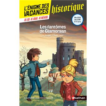 L'énigme des vacances Du CE2 au CM1 Les fantômes de Glamorgan