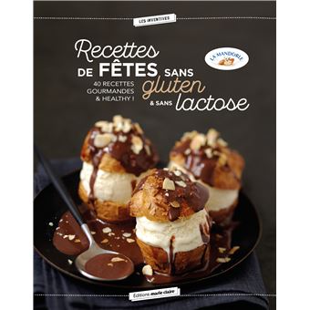 Recettes de fêtes sans gluten et sans lactose