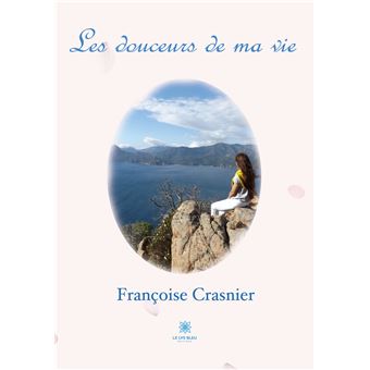 Les douceurs de ma vie
