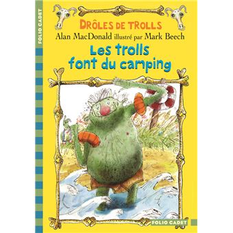 Drôles de trolls, 3 : Les trolls font du camping - Poche - Alan ...