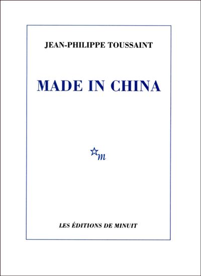 Made in china - Jean-Philippe Toussaint - broché