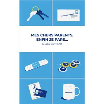 Mes chers parents, enfin je pars...