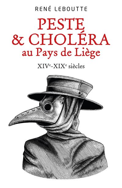 Peste & cholera au pays de liege
