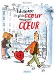 Histoire du p'tit coeur au grand coeur