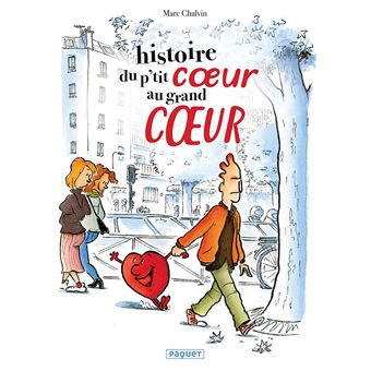Histoire du p'tit coeur au grand coeur
