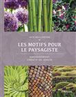 Les motifs pour le paysagiste