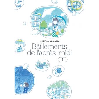 Bâillements de l'après-midi T.1