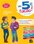 Ma 5e facile ! adapté aux enfants dyslexiques (DYS) ou en difficulté d'apprentissage