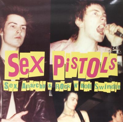 Sex anarchy and rock n roll swindle