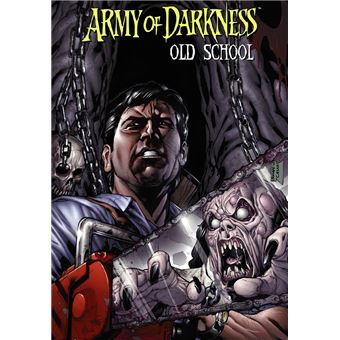 Army of Darkness : Old School