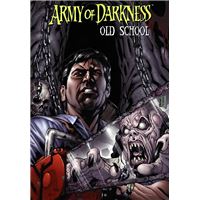 Army of Darkness : Old School