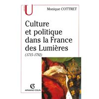 Culture et politique dans la France des Lumières