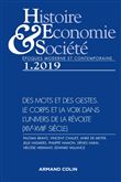 Histoire, Économie & Société (1/2019)Des mots et des gestes. Le corps et la voix dans l'univers de l