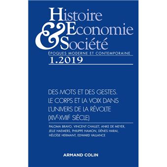 Histoire, Économie & Société (1/2019)Des mots et des gestes. Le corps et la voix dans l'univers de l