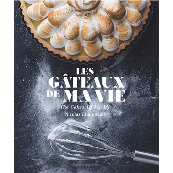 Les gâteaux de ma vie The cakes of my life