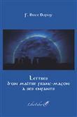 Lettres d’un maître franc-maçon à ses enfants