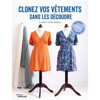 Clonez vos vêtements sans les découdre