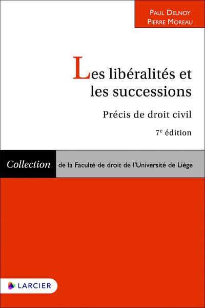 Les libéralités et les successions - Paul Delnoy - broché