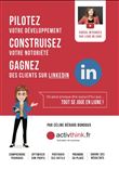 Pilotez votre développement, Construisez votre notoriété, Gagnez des clients sur LinkedIn
