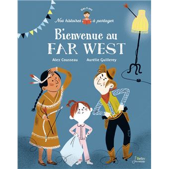 Bienvenue au far west