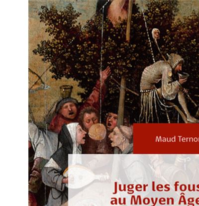Juger les fous au Moyen Âge