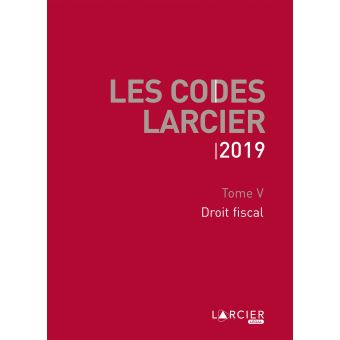 Code Larcier - Tome V - Droit fiscal