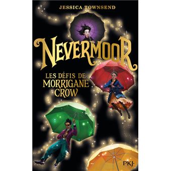 Nevermoor Edition Collector Tome 1 Nevermoor Tome 1 Les Defis De Morrigane Crow Jessica Townsend Juliette Le Broche Achat Livre Fnac