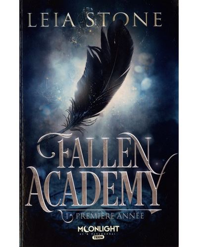 Fallen Academy - Fallen Academy 1 Tome 1 - Première année - Leia Stone ...
