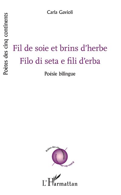 Fil de soie et brins d'herbe filo di seta e fili d'erba poes