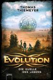EVOLUTION (3). DIE QUELLE DES LEBENS