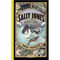 Sally Jones, La grande aventure
