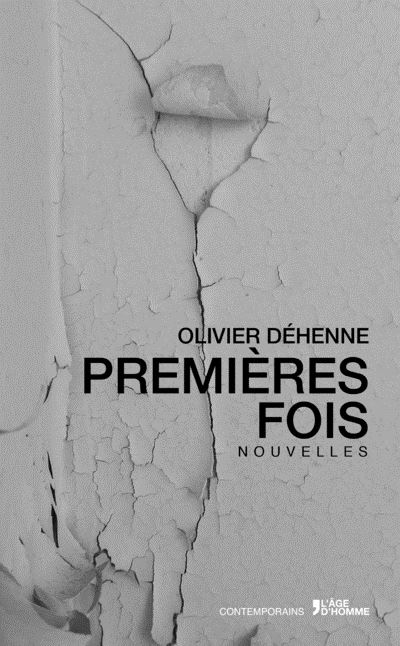 Premières fois - Olivier Dehenne - broché