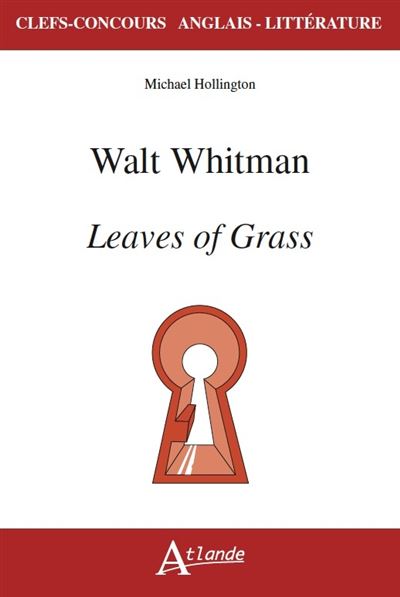 Walt Whiteman, Leaves of grass