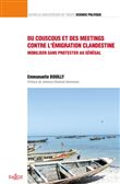 Du couscous et des meetings contre l'émigration clandestine - Mobiliser sans protester au SEN Vol40