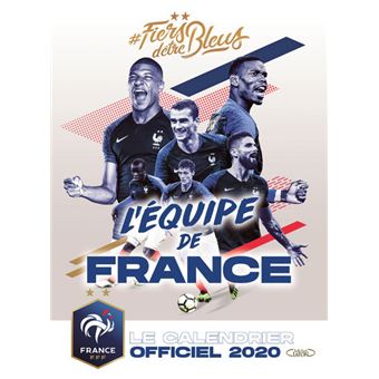 Le calendrier officiel 2020 de l'équipe de France - broché - Fédération