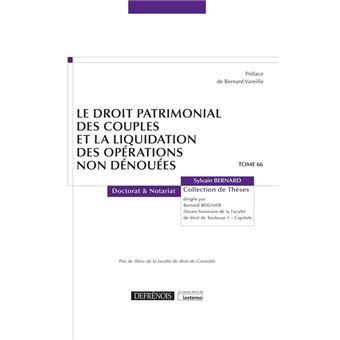 Le droit patrimonial des couples et la liquidation des opérations non dénouées