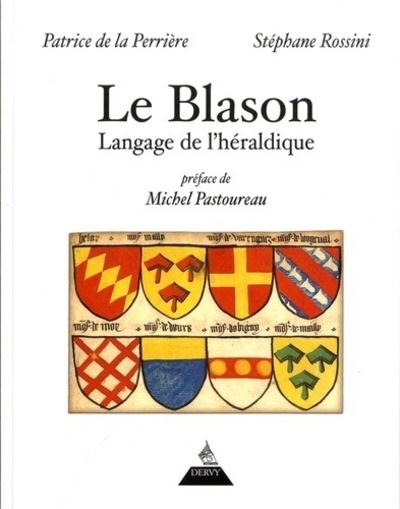 Le blason langage de l'heraldique