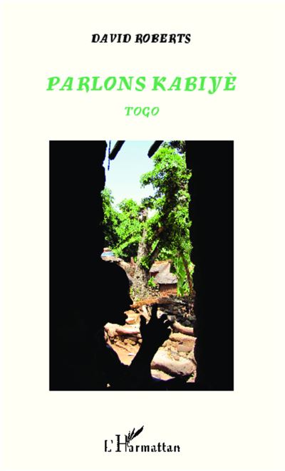 Parlons Kabiyè - David Roberts - broché