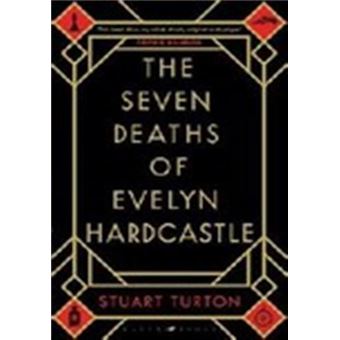 The seven deaths of Evelyn Hardcastle