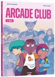Arcade club - tome 2 - bilel