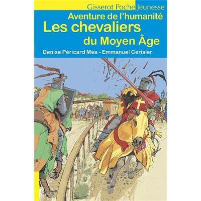 Les chevaliers du Moyen Age