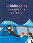 Le kidnapping raconté aux enfants
